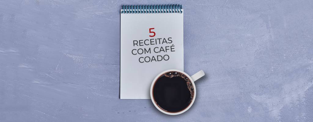 receita de café com café coado